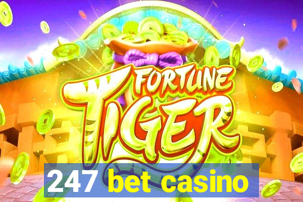 247 bet casino